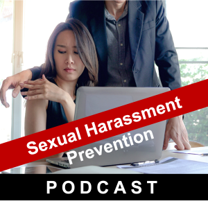 Sexual Harassment Training (a podcast)